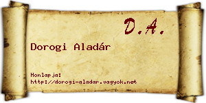 Dorogi Aladár névjegykártya
